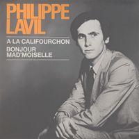 Philippe Lavil - À la califourchon / Bonjour mad'moiselle