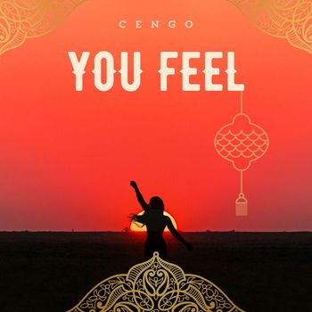 CENGO - You Feel