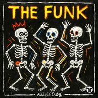 Seeing Double - The Funk (Explicit)