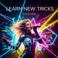 Desire - Learn New Tricks