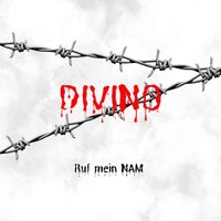 Divino - Ruf Mein Nam (Explicit)