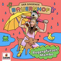 Der singende Bauernhof - Regenpfützen Mambo
