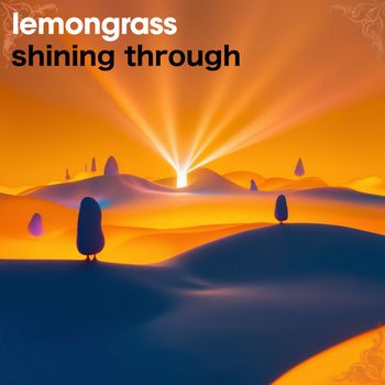 Lemongrass - Shining Through