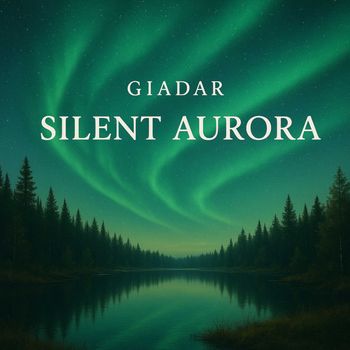 Giadar - Silent Aurora