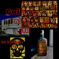 Michael Manning - Guitars Guns and Gin