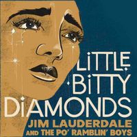 Jim Lauderdale - Little Bitty Diamonds