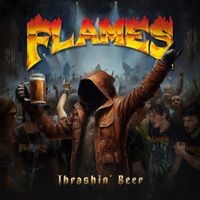 Flames - Thrashin' Beer (Explicit)