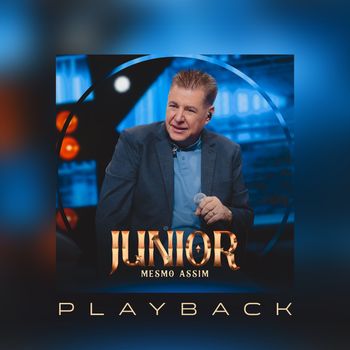 Junior - Mesmo Assim (Playback)