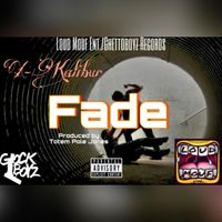 X-Kalibur - Fade (Explicit)