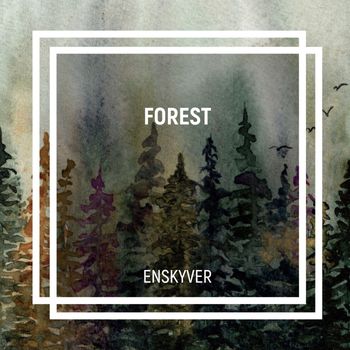 Enskyver - Forest