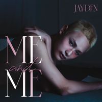 JAYDEN - ME AND ME