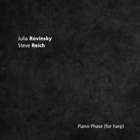 Julia Rovinsky - Piano Phase (Arr. for Harp by Julia Rovinsky) [Remastered 2025]
