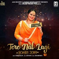 Deepak Dhillon - Tere Nal Lagi