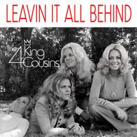 The King Family - Leavin It All Behind (2025 Remaster)