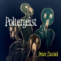 Peter Daniel - Poltergeist