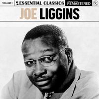 Joe Liggins - Essential Classics, Vol. 651: Joe Liggins
