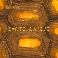 Estusha - Canto Nativo