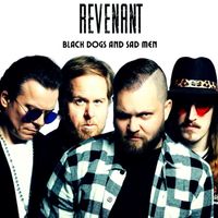 Revenant - Black Dogs and Sad Men