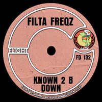 Filta Freqz - Known 2 B Down