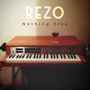 Rezo - Nothing Else