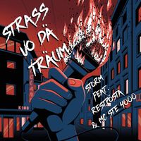 storm - Strass Vo Dä Träum (feat. Restpöstä & MC Ste 4000) (Explicit)