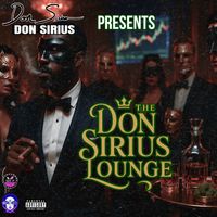 Don Sirius - The Don Sirius Lounge (Explicit)