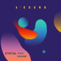 ACTiVATE - A'ROUND