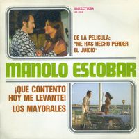 Manolo Escobar - De la Pelicula Me Has Hecho Perder el Juicio (Original Motion Picture Soundtrack)