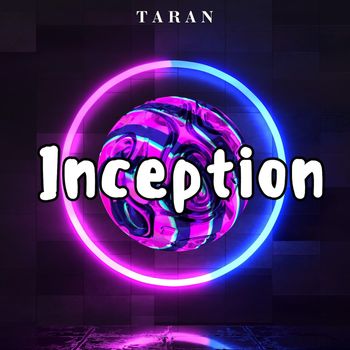 TARAN - Inception
