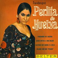 Perlita de Huelva - Fandangos