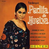 Perlita de Huelva - Fandangos