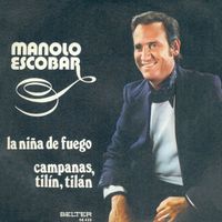 Manolo Escobar - La Niña de Fuego / Campanas Tilin Tilan