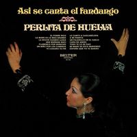Perlita de Huelva - Asi se Canta el Fandango