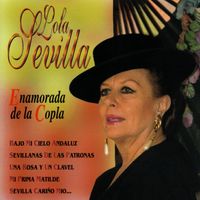 Lola Sevilla - Enamorada de la Copla