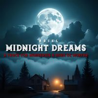 aRIEL - Midnight Dreams (A Track From Miniseries A Hora de Morfar)