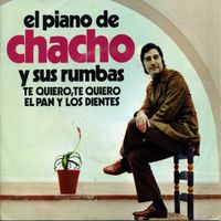 Chacho - El Piano de Chacho y Sus Rumbas