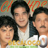 Los Chichos - Decálogo (Sus 10 Mayores Éxitos)