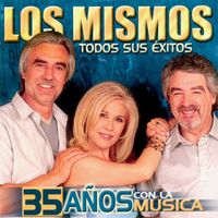 Los Mismos - Los Mismos : Todos Sus Exitos (35 Años con la de Música)