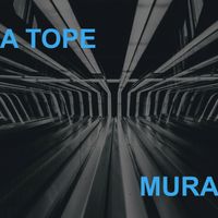 Mura - A Tope