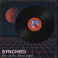 Synchro - Day of the Dead Night