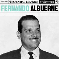 Fernando Albuerne - Essential Classics, Vol. 1094: Fernando Albuerne