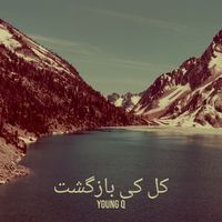 YOUNG Q - کل کی بازگشت