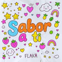 FLAKA - Sabor a Ti (Explicit)