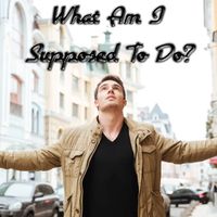 Chad Jenner - What Am I Supposed To Do?