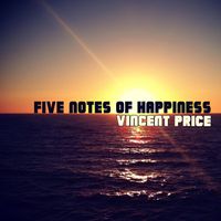 Vincent Price - Five Notes of Happiness