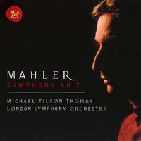 Michael Tilson Thomas - Mahler: Symphony No. 7 (2024 Remastered Version)