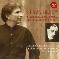 Michael Tilson Thomas - Stravinsky: L'Oiseau de feu & Le Sacre du printemps & Perséphone