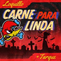 Loquillo - Carne para Linda (feat. Tarque)