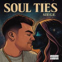 Siege - Soul Ties (Explicit)