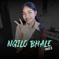 INEZ - NGILO BHALE